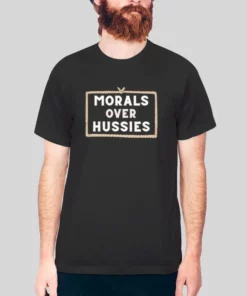 Funny Morals Over Hussies Hoodie 1 Funny Morals Over Hussies Hoodie 2