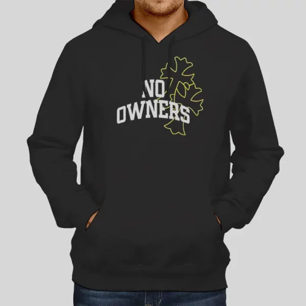 Funny No Owners Hoodie