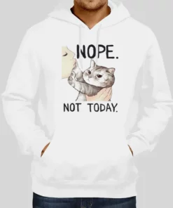 Funny Nope Not Today Cat Hoodie 1