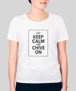 Funny Quotes Keep Calm And Chive On Hoodie 3