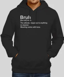 Funny Sarcastic Bruh Definition Hoodie 1
