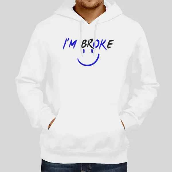 Funny Smiley Im Broken Hoodie