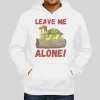 Funny Turtle Leave Me Alone Hoodie