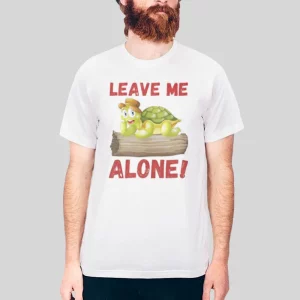 Funny Turtle Leave Me Alone Hoodie