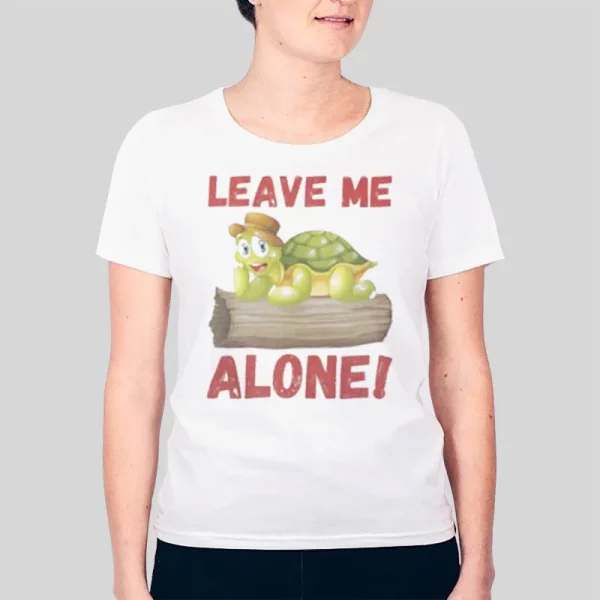 Funny Turtle Leave Me Alone Hoodie