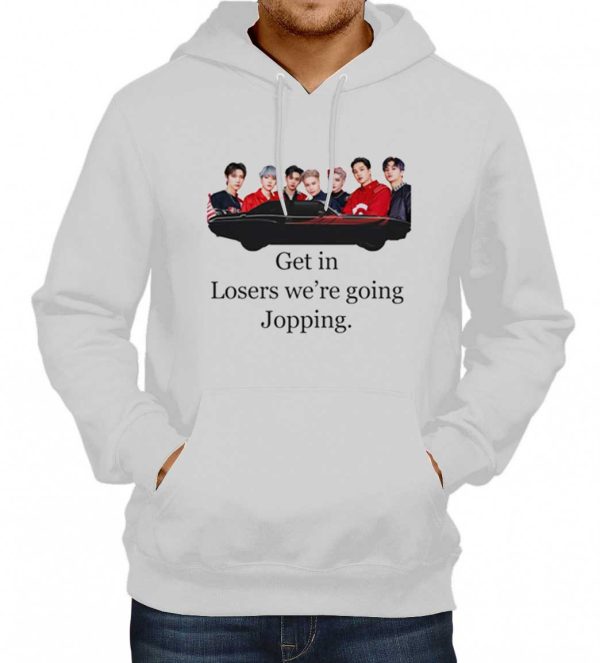 Get In Losers We’re Going Jopping Hoodie