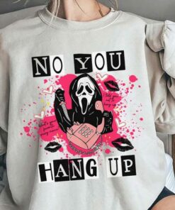 Ghostface Shirt No You Hang Up Scream Sweatshirt 2