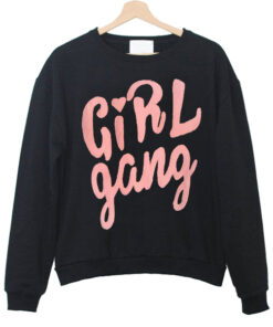 Girl Gang Sweatshirt 2
