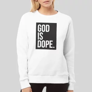 God Is Dope Just God Hoodie 3