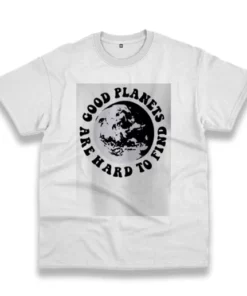 Good Planets Are Hard To Find Casual Earth Day T Shirt 3 Good Planets Are Hard To Find Casual Earth Day T Shirt 4