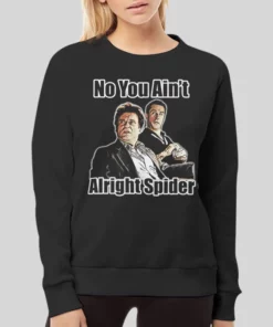 Goodfellas No You Aint Alright Spider Hoodie 2