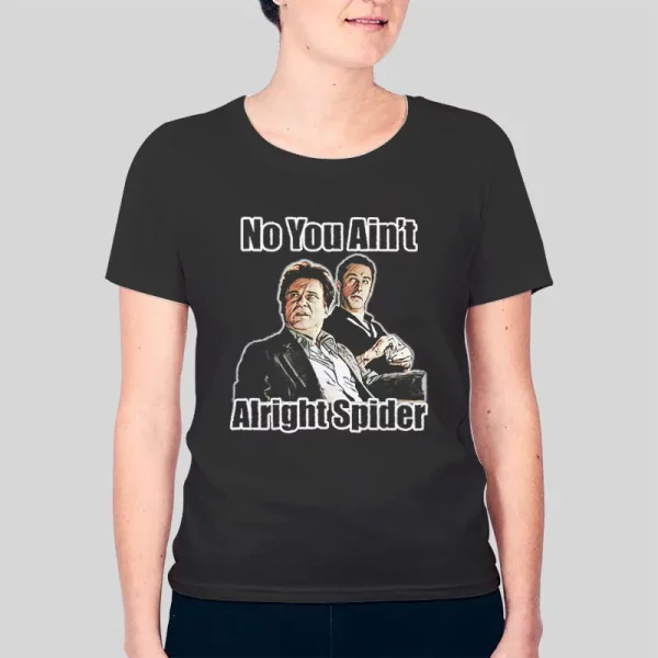 Goodfellas No You Aint Alright Spider Hoodie