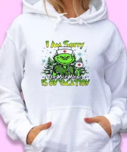 Grinch I Am Sorry The Nice Nurse Is On Vacation Ugly Christmas Hoodie 1 Grinch I Am Sorry The Nice Nurse Is On Vacation Ugly Christmas Hoodie 2