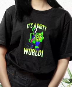 Grinch It’S A Dirty World T Shirt Xmas Design 2 Grinch It'S A Dirty World T Shirt Xmas Design 3