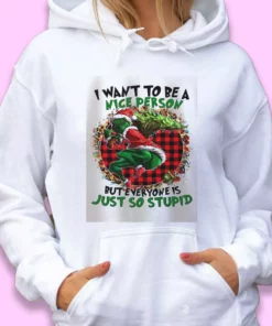 Grinch Quote I Want To Be A Nice Person Ugly Christmas Hoodie 1 Grinch Quote I Want To Be A Nice Person Ugly Christmas Hoodie 2