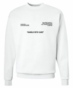 Handle With Care Sweatshirt 2