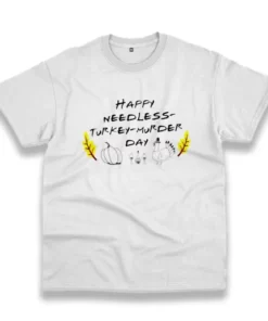 Happy Needless Turkey Murder Day Thanksgiving Vintage T Shirt 4