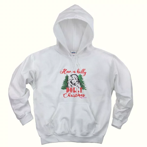 Have A Holly Dolly Parton Christmas Ugly Christmas Hoodie