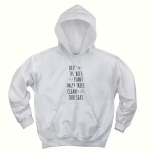 Help The Bees Plant More Trees Clean Our Seas Day Earth Day Hoodie 4