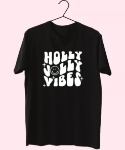 Holly Jolly Vibes T Shirt Xmas Design 1