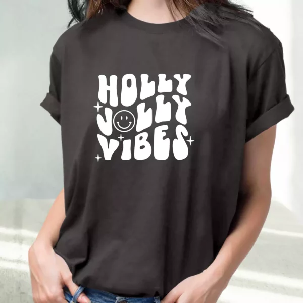 Holly Jolly Vibes T Shirt Xmas Design