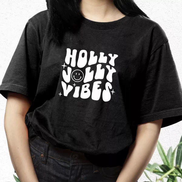 Holly Jolly Vibes T Shirt Xmas Design