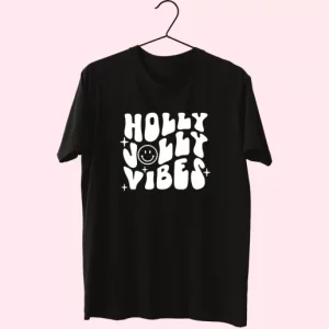 Holly Jolly Vibes T Shirt Xmas Design 4