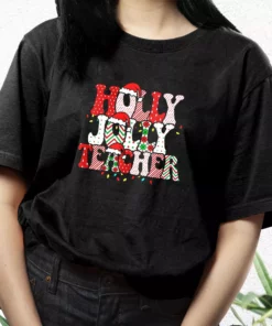 Holly N Jolly Teacher Santa T Shirt Xmas Design 3