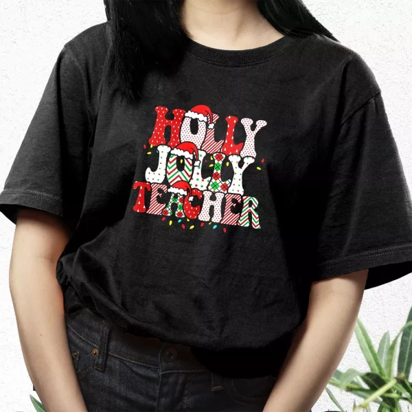 Holly N Jolly Teacher Santa T Shirt Xmas Design