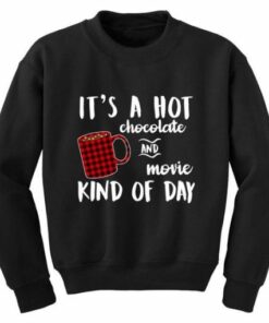 Hot Chocolate And Movie Sweatshirt 1 Hot Chocolate And Movie Sweatshirt 2