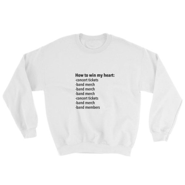 How to win my Heart Sweatshirt