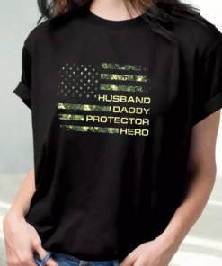 Husband Daddy Protector Hero Vetrerans Day T Shirt 2