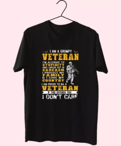 I Am A Grumpy Veteran Proud To Be Veteran Vetrerans Day T Shirt 1