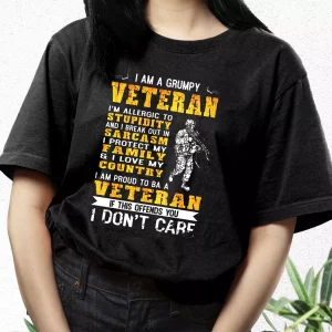 I Am A Grumpy Veteran Proud To Be Veteran Vetrerans Day T Shirt 3