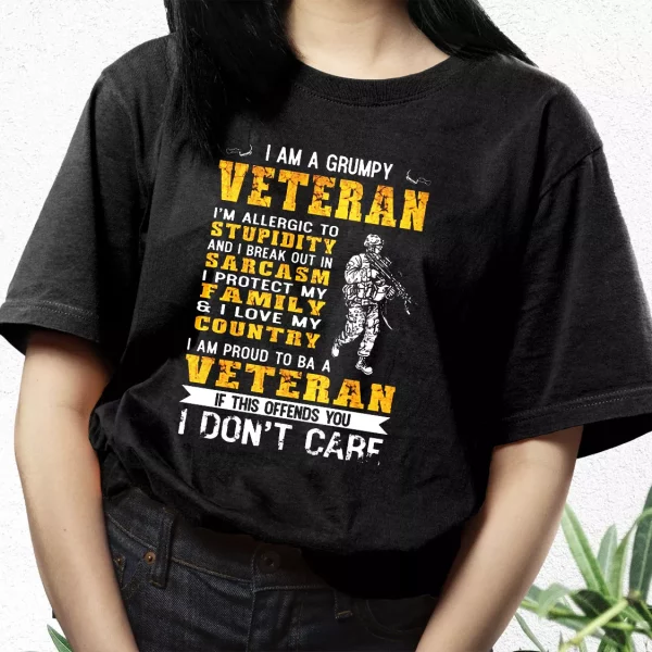 I Am A Grumpy Veteran Proud To Be Veteran Vetrerans Day T Shirt