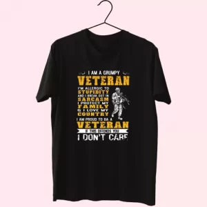 I Am A Grumpy Veteran Proud To Be Veteran Vetrerans Day T Shirt 4