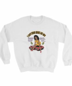 I Can't Stand Broke Ass Men Sweatshirt 1