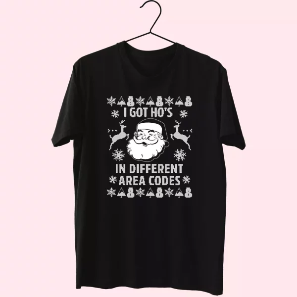 I Got Ho’S In Different Area Codes Funny Santa T Shirt Xmas Design