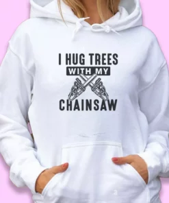 I Hug Trees With My Chainsaw Thanksgiving Hoodie 2