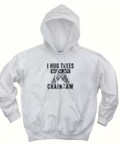 I Hug Trees With My Chainsaw Thanksgiving Hoodie 4