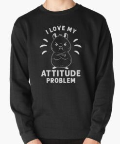 I L Ove My Attitude Quotes Sweatshirt thd 1