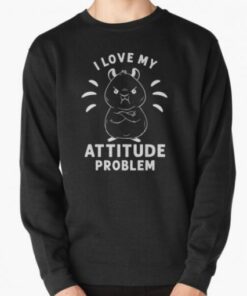I L Ove My Attitude Quotes Sweatshirt thd 3
