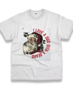 I Love A Man With A Beard Like Santa Funny Christmas T Shirt 4