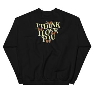 I Think I Love You Butterfly Sweatshirt 3