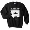 I want to believe XFILES Sweatshirt
