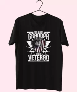 IM A Dad Grandpa And A Veteran Nothing Scares Me Vetrerans Day T Shirt 4