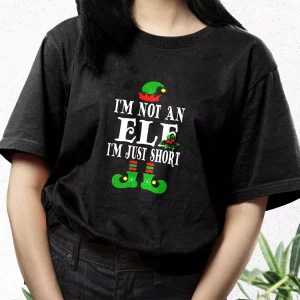 IM Not An Elf IM Just Short T Shirt Xmas Design 3