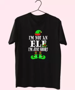 IM Not An Elf IM Just Short T Shirt Xmas Design 4
