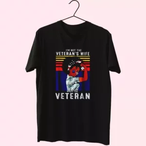 IM Not The VeteranS Wife American Flag Vetrerans Day T Shirt 4