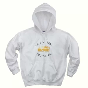 Im Just Here for the Pie Thanksgiving Hoodie 4